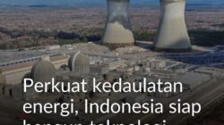 Perkuat Kedaulatan Energi,Indonesia siap Bangun Reaktor Nuklir Berkat Dukungan Rusia