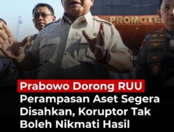 Presiden Prabowo Subianto kembali Tegaskan Percepatan UU Perampasan Aset
