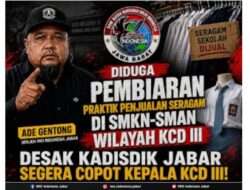 Dugaan praktik penjualan seragam di sejumlah SMKN dan SMAN di wilayah kerja KCD III Jawa Barat kembali Jadi sorotan publik