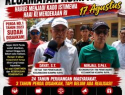 Jangan Tunda Lagi! Kecamatan Kumpai Raya Harus Menjadi Kado Istimewa Hari Kemerdekaan RI