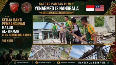 Perkokoh Kemanunggalan, Pos Kotis Satgas Yonarmed 13/Nanggala Bersama Warga Desa Sebindang Gelar Kerja Bakti Pembangunan Masjid Al-Hikmah