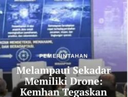 Melampaui Sekadar Memiliki Drone: Kemhan Tegaskan Kedaulatan Teknologi Pertahanan Adalah Kunci Utama