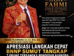 SEKBER FAHMI’ Apresiasi Langkah Cepat BNNP Sumut Ungkap 7 Tersangka Narkoba  Jangan Ada Ruang Bagi Gembong Narkoba