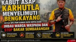 Kabut Asap Karhutla Menyelimuti Bengkayang, Ketua DPC POM Sungai Raya Kepulauan Imbau Warga Waspada dan Stop Bakar Sembarangan
