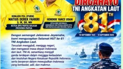 🇮🇩 DPD Partai GOLKAR Provinsi PAPUA 🇮🇩  Mengucapkan DIRGAHAYU TNI Angkatan Laut KE-81