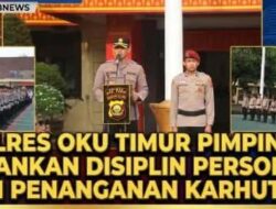 Kapolres OKU Timur Pimpin AAP, Tekankan Disiplin Personel dan Penanganan Karhutla