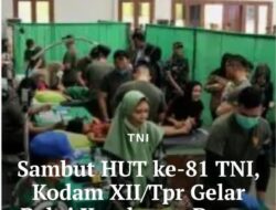 Sambut HUT ke-81 TNI, Kodam XII/Tpr Gelar Bakti Kesehatan Donor Darah dan Khitanan Massal