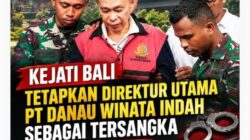 Kejati Bali Tetapkan Direktur Utama PT Danau Winata Indah Sebagai Tersangka Dugaan Korupsi Aset Pemprov Bali