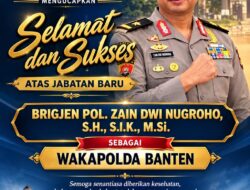 Ketua Umum GWI Ucapkan Selamat atas Jabatan Baru Wakapolda Banten Brigjen Pol. Zain Dwi Nugroho, Semoga Amanah dan Sukses Selalu