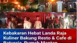 Si Jago Merah Lahap  Raja Kuliner Bakung Resto & Cafe di Baturaja, Rumah Mantan Anggota DPRD OKU Hangus